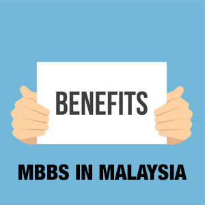 benefits-of-mbbs-in-malaysia